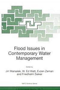 Flood Issues in Contemporary Water Management (Paperback)