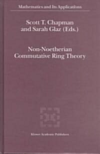 Non-Noetherian Commutative Ring Theory (Hardcover, 2000)