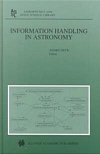 Information Handling in Astronomy (Hardcover)