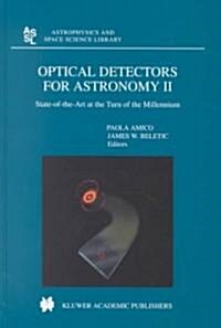 Optical Detectors for Astronomy II: State-Of-The-Art at the Turn of the Millennium (Hardcover)
