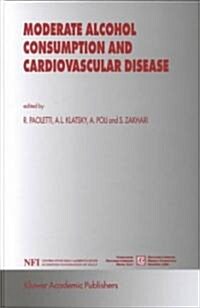 Moderate Alcohol Consumption and Cardiovascular Disease (Hardcover)