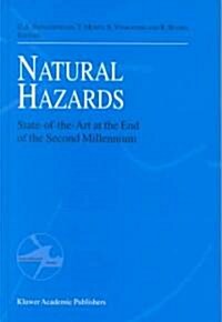 Natural Hazards: State-Of-The-Art at the End of the Second Millennium (Hardcover, Reprinted from)