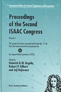 Proceedings of the Second Isaac Congress: Volume 1: This Project Has Been Executed with Grant No. 11-56 from the Commemorative Association for the Jap (Hardcover)