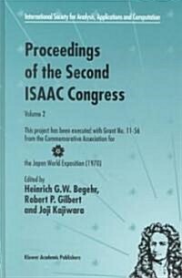 Proceedings of the Second Isaac Congress: Volume 2: This Project Has Been Executed with Grant No. 11-56 from the Commemorative Association for the Jap (Hardcover, 2001)