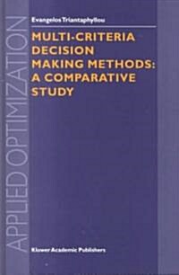Multi-Criteria Decision Making Methods: A Comparative Study (Hardcover, 2000)