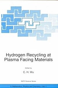 Hydrogen Recycling at Plasma Facing Materials (Paperback, Softcover Repri)