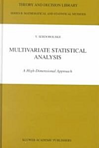 Multivariate Statistical Analysis: A High-Dimensional Approach (Hardcover, 2000)