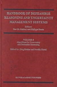 Handbook of Defeasible Reasoning and Uncertainty Management Systems: Algorithms for Uncertainty and Defeasible Reasoning (Hardcover, 2001)