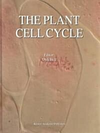 The Plant Cell Cycle (Hardcover, Reprinted from)