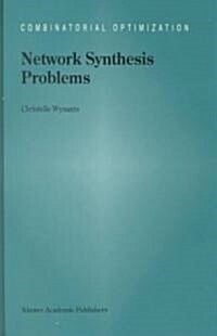 Network Synthesis Problems (Hardcover, 2001)