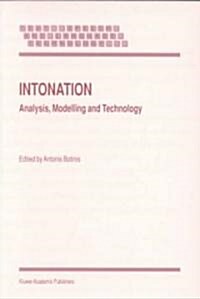 Intonation: Analysis, Modelling and Technology (Paperback, Softcover Repri)