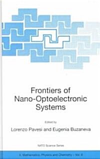 Frontiers of Nano-Optoelectronic Systems (Hardcover, 2000)