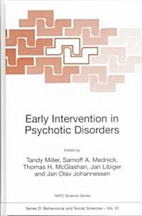 Early Intervention in Psychotic Disorders (Hardcover)