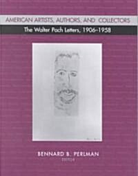 American Artists, Authors, and Collectors: The Walter Pach Letters 1906-1958 (Paperback)