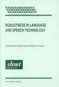 Robustness in language and speech technology