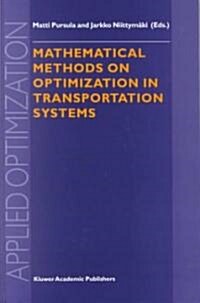 Mathematical Methods on Optimization in Transportation Systems (Hardcover)