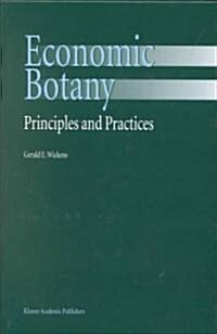 Economic Botany: Principles and Practices (Hardcover, 2001)