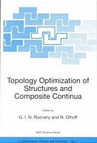 Topology Optimization of Structures and Composite Continua