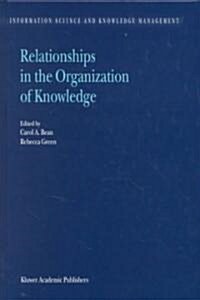 Relationships in the Organization of Knowledge (Hardcover)