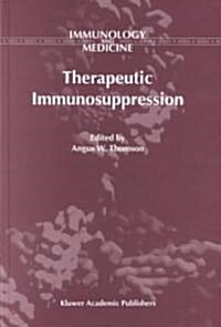 Therapeutic Immunosuppression (Hardcover)