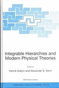 Integrable Hierarchies and Modern Physical Theories (Hardcover)