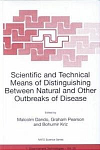Scientific and Technical Means of Distinguishing Between Natural and Other Outbreaks of Disease (Hardcover)