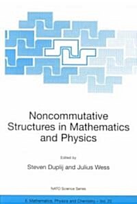 Noncommutative Structures in Mathematics and Physics (Paperback)
