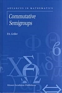 Commutative Semigroups (Hardcover)