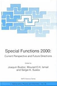 Special Functions 2000: Current Perspective and Future Directions (Hardcover)