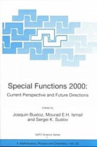 Special Functions 2000: Current Perspective and Future Directions (Paperback, Softcover Repri)
