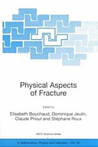 Physical Aspects of Fracture (Paperback)