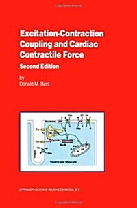 Excitation-Contraction Coupling and Cardiac Contractile Force (Paperback, 2, 2001)