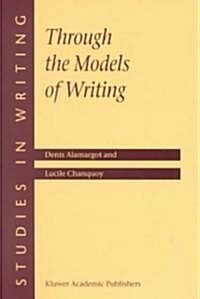 Through the Models of Writing (Paperback)