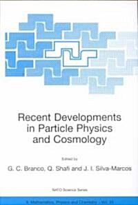 Recent Developments in Particle Physics and Cosmology (Paperback)