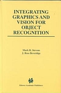 Integrating Graphics and Vision for Object Recognition (Hardcover)