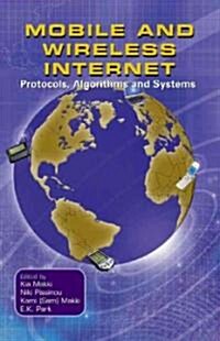 Mobile and Wireless Internet: Protocols, Algorithms and Systems (Hardcover, 2003)