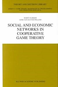 Social and Economic Networks in Cooperative Game Theory (Hardcover, 2001)