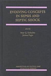 Evolving Concepts in Sepsis and Septic Shock (Hardcover)