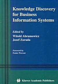 Knowledge Discovery for Business Information Systems (Hardcover, 2001)
