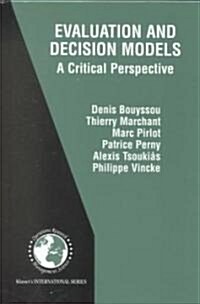 Evaluation and Decision Models: A Critical Perspective (Hardcover, 2000)