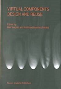 Virtual Components Design and Reuse (Hardcover)