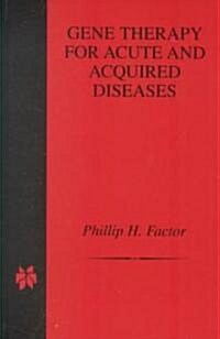 Gene Therapy for Acute and Acquired Diseases (Hardcover)