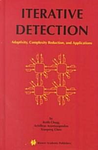 [중고] Iterative Detection: Adaptivity, Complexity Reduction, and Applications (Hardcover, 2001)