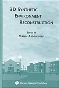 3D Synthetic Environment Reconstruction (Hardcover)