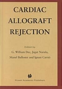 Cardiac Allograft Rejection (Hardcover, 2001)