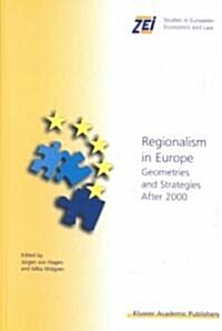 Regionalism in Europe: Geometries and Strategies After 2000 (Hardcover, 2001)