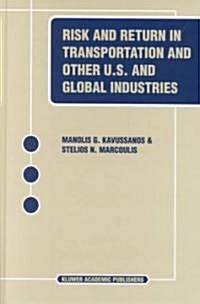 Risk and Return in Transportation and Other Us and Global Industries (Hardcover)