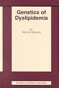 Genetics of Dyslipidemia (Hardcover)