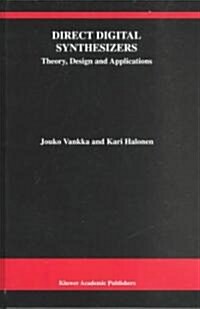 Direct Digital Synthesizers: Theory, Design and Applications (Hardcover, 2001)
