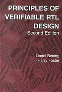 Principles of Verifiable Rtl Design: A Functional Coding Style Supporting Verification Processes in Verilog (Hardcover, 2, 2001)